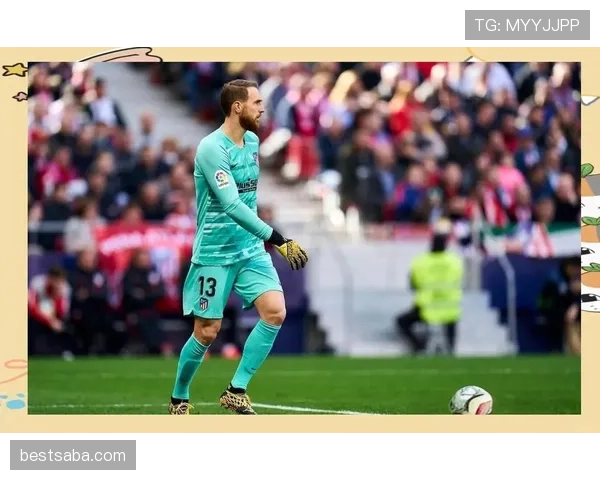 奥布拉克：1600万高价引援到世界顶级门将的成长轨迹解析